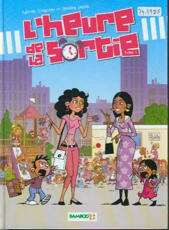 L'Heure de la sortie Tome 1