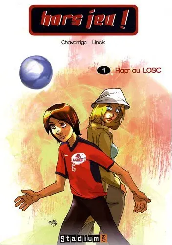 Hors jeu ! Tome 1 Rapt au LOSC