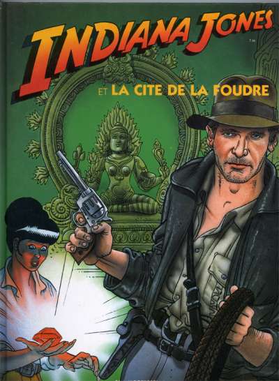 Indiana Jones Tome 2 Indiana Jones et la cité de la foudre