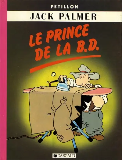 Jack Palmer Tome 6 Le prince de la B.D.
