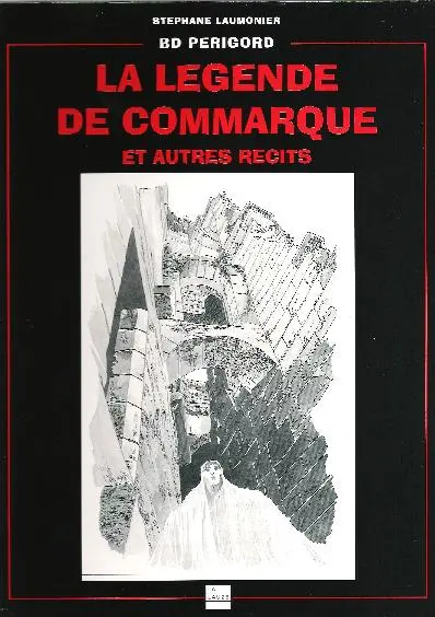 La Légende de Commarque et autres récits