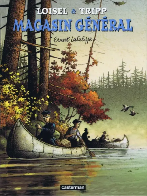 Magasin général Tome 6 Ernest Latulippe