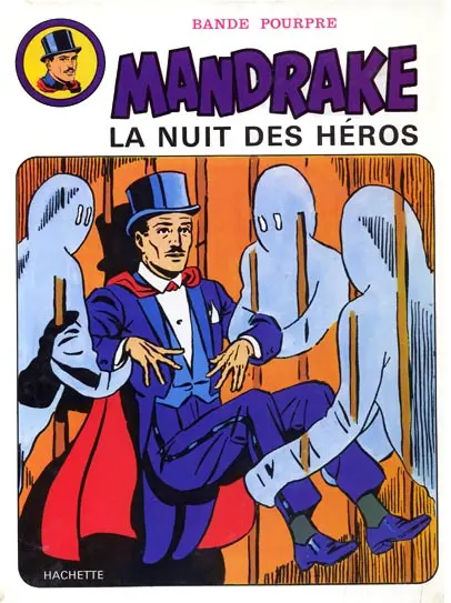 Mandrake Tome 3 La nuit des héros