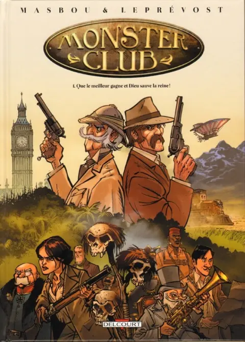 Monster Club Tome 1 Que le meilleur gagne et dieu sauve la reine !