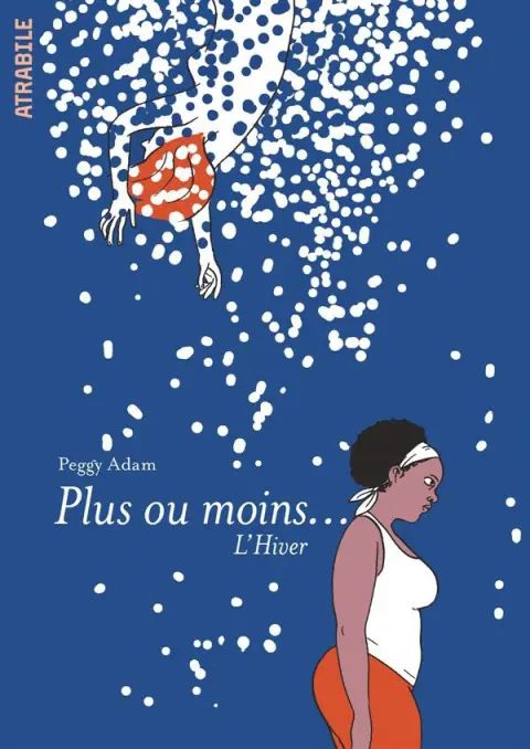 Plus ou moins... Tome 4 L'hiver