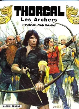 Thorgal Tomes 7 et 9 Les Archers / L'enfant des étoiles