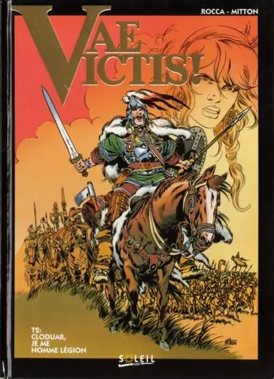 Vae Victis ! Tome 2 Cloduar, je me nomme légion
