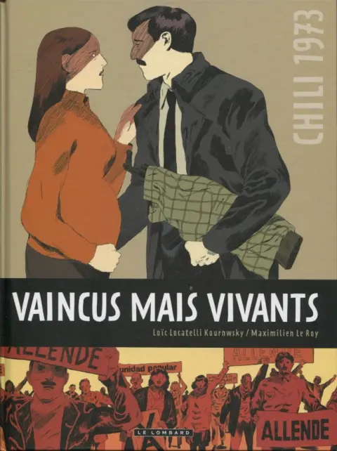 Vaincus mais vivants Chili 1973