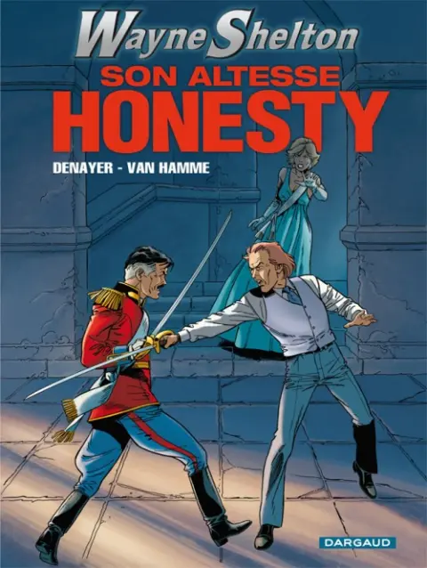 Wayne Shelton Tome 9 Son altesse Honesty !