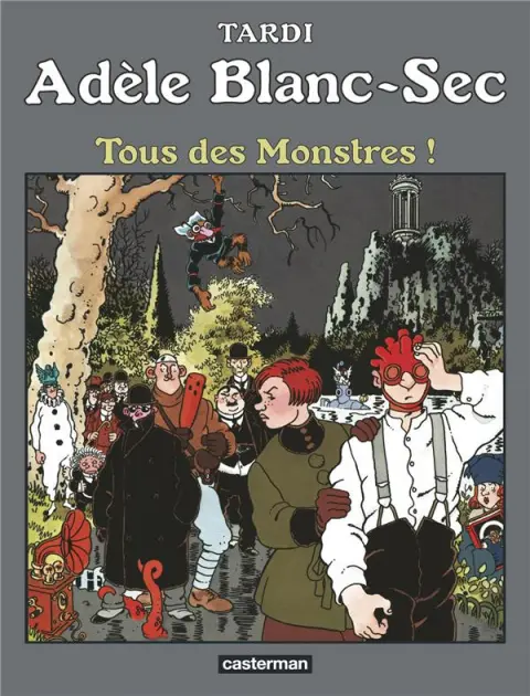 Couverture de l'album Les Aventures Extraordinaires d'Adèle Blanc-Sec Tome 7 Tous des Monstres !