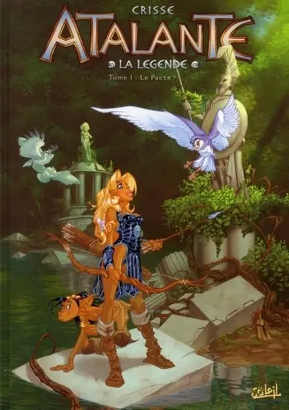 Couverture de l'album Atalante - La Légende Tome 1 Le Pacte