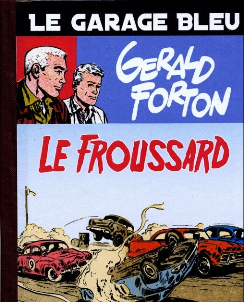 Couverture de l'album Le Garage bleu Le Froussard