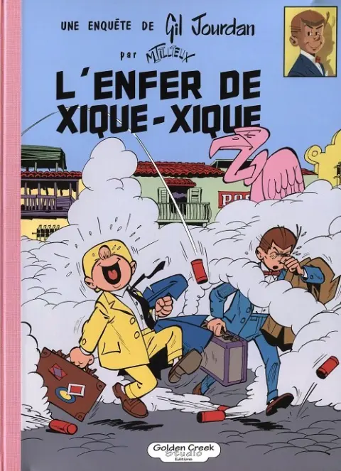 Gil Jourdan Tome 5 L'enfer de Xique-Xique