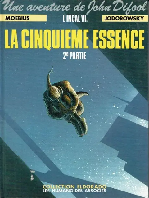 Couverture de l'album L'Incal Tome 6 La Cinquième Essence - 2e partie - La Planète Difool