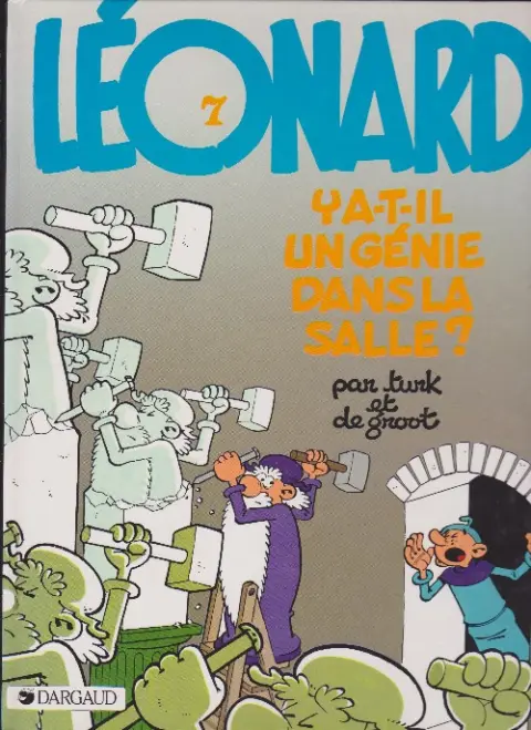 Couverture de l'album Léonard Tome 7 Y a-t-il un génie dans la salle ?