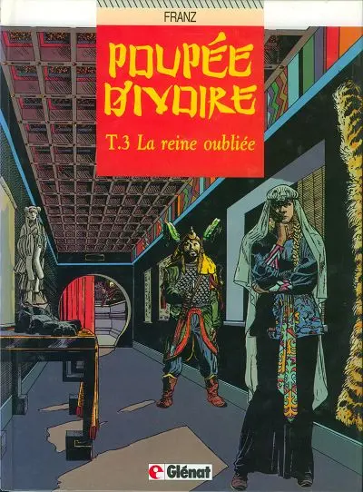 Couverture de l'album Poupée d'ivoire Tome 3 La reine oubliée