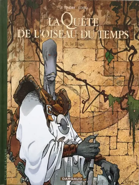 La Quête de l'oiseau du temps Tome 3 Le Rige