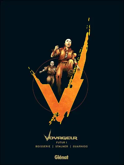 Couverture de l'album Voyageur Tome 1 Futur 1