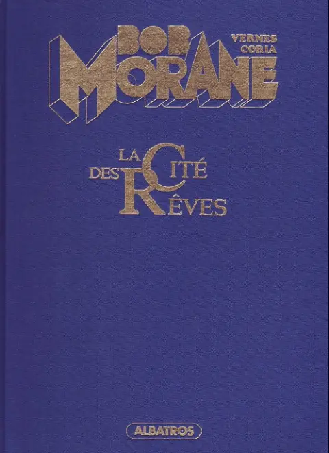 Bob Morane Tome 46 La Cité des Rêves