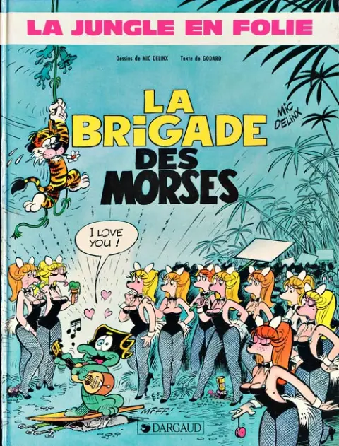 La Jungle en folie Tome 13 La brigade des morses