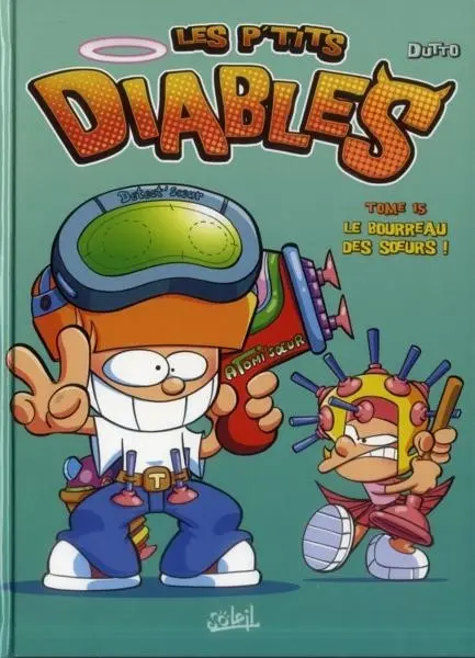 Les P'tits diables Tome 15 Le bourreau des sœurs !