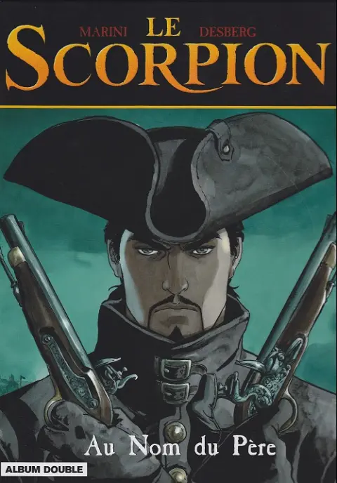 Le Scorpion Au nom du père / L'ombre de l'ange