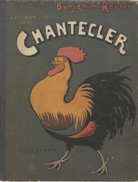 Vie et aventure de Chantecler