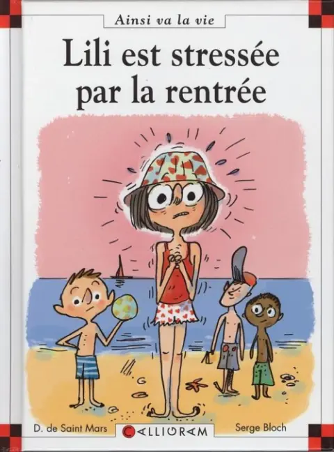 Ainsi va la vie Tome 97 Lili est stressée par la rentrée