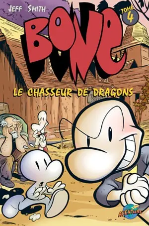 Bone Tome 4 Le chasseur de dragons