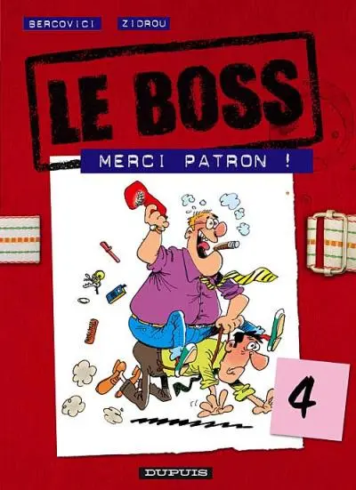 Le Boss Tome 4 Merci patron !