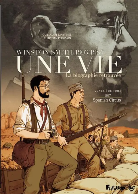 Une vie : La biographie retrouvée Tome 4 1937 - Spanish Circus