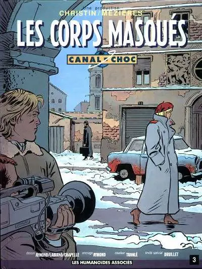 Canal Choc Tome 3 Les corps masqués