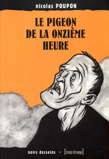 Le Pigeon de la onzième heure
