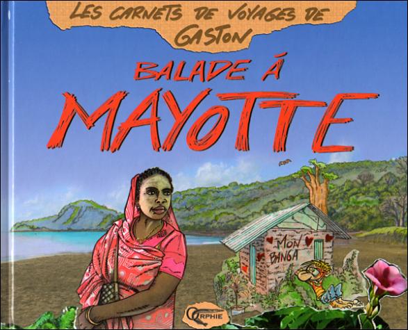 Couverture de l'album Les Carnets de voyages de Gaston Tome 4 Balade à Mayotte