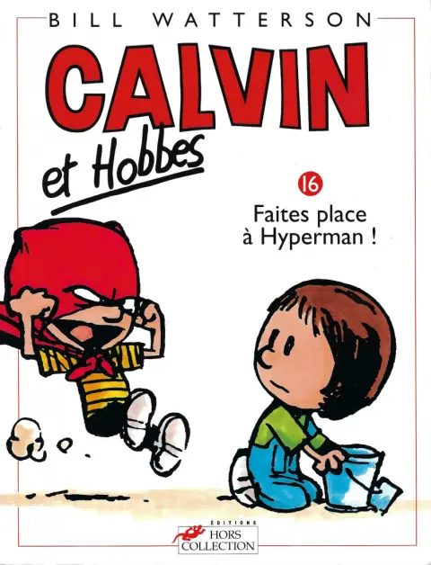 Calvin et Hobbes Tome 16 Faites place à Hyperman !