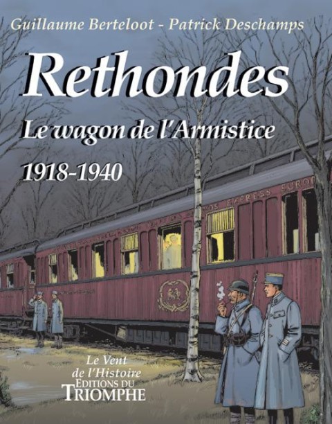 Couverture de l'album Rethondes Le wagon de l'Armistice - 1918-1940