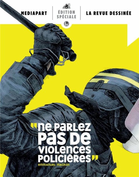 Couverture de l'album La Revue dessinée Ne parlez pas de violences policières