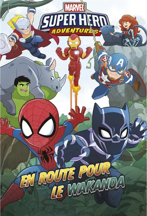 Marvel Super Hero Adventures En route pour le Wakanda
