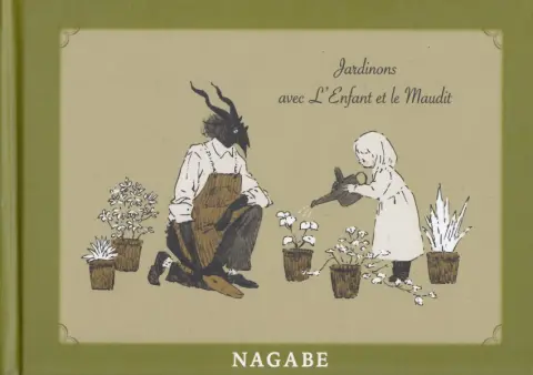 L'Enfant et le Maudit Jardinons avec L'Enfant et le Maudit