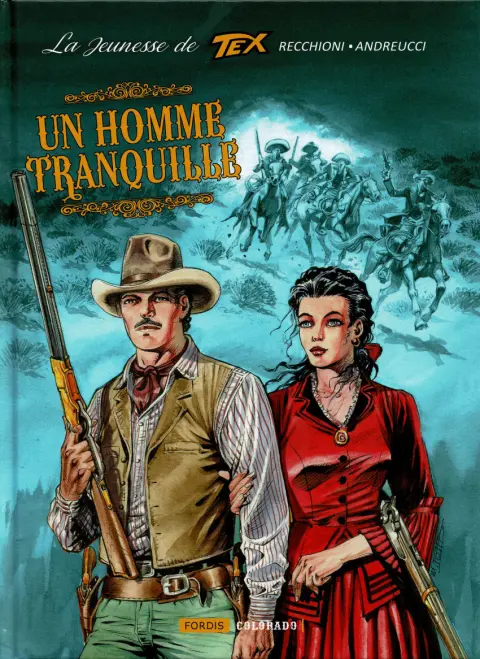 La jeunesse de Tex Tome 4 Un homme tranquille