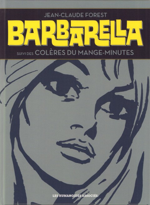 Couverture de l'album Barbarella Barbarella suivi des Colères du Mange-Minutes