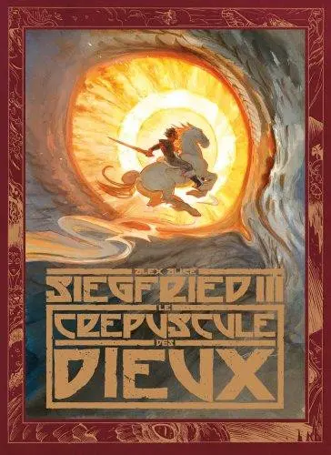 Siegfried Tome 3 Le crépuscule des dieux