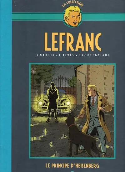 Lefranc La Collection - Hachette Tome 28 Le principe d'heisenberg