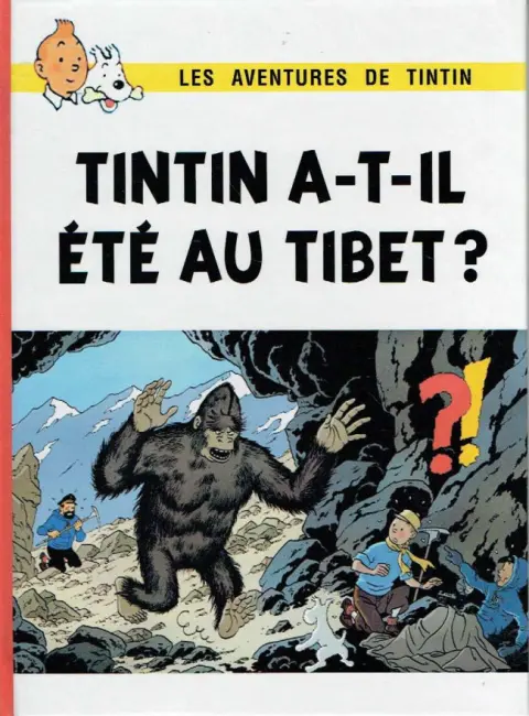 Couverture de l'album Tintin a-t-il été au Tibet ?