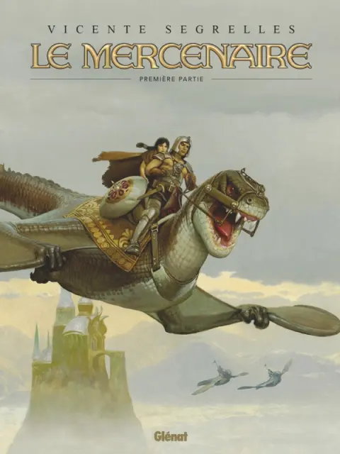 Le Mercenaire Première partie