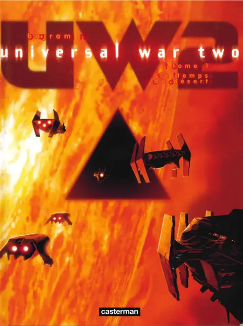 Couverture de l'album Universal War Two Tome 1 Le temps du désert