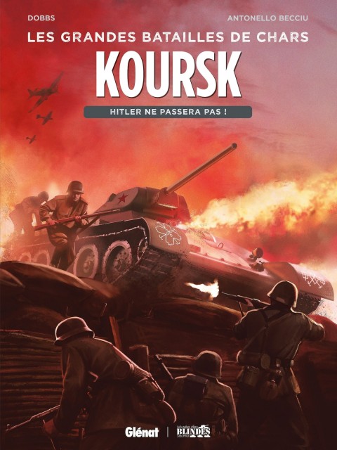 Couverture de l'album Les grandes batailles de chars 3 Koursk - Hitler ne passera pas !