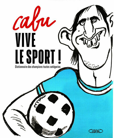 Couverture de l'album Vive le sport ! Dictionnaire des champions toutes catégories