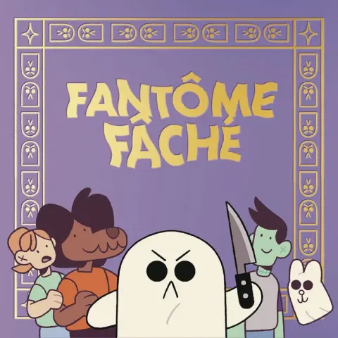 Fantôme Fâché Tome 2 Fantôme Fâché