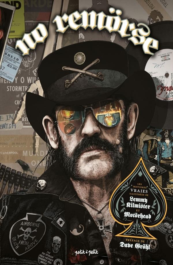 No Remörse Les Histoires vraies illustrées de Lemmy Kilmister et Motörhead